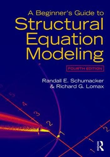 Cover image for A Beginner's Guide to Structural Equation Modeling: Fourth Edition