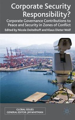 Cover image for Corporate Security Responsibility?: Corporate Governance Contributions to Peace and Security in Zones of Conflict