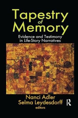 Cover image for Tapestry of Memory: Evidence and Testimony in Life-Story Narratives