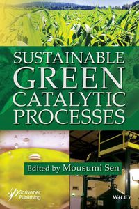 Cover image for Sustainable Green Catalytic Processes