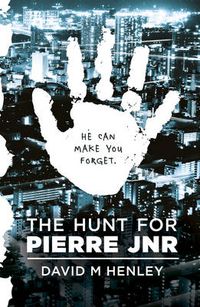 Cover image for The Hunt for Pierre Jnr