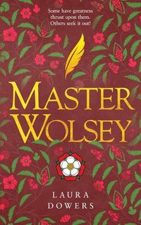 Cover image for Master Wolsey: The Thomas Wolsey Trilogy