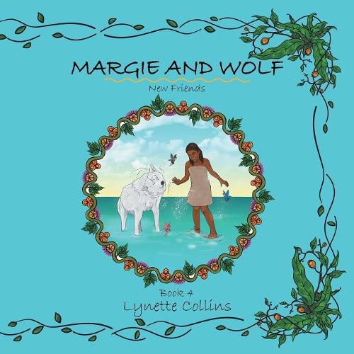 Margie and Wolf Book 4: New Friends