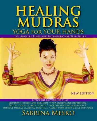 Cover image for Healing Mudras: Yoga for Your Hands - New Edition