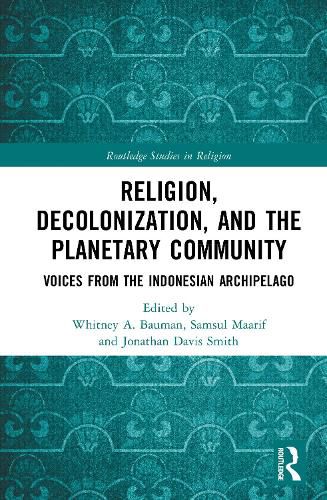 Cover image for Religion, Decolonization, and the Planetary Community