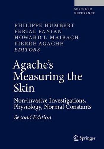 Cover image for Agache's Measuring the Skin: Non-invasive Investigations, Physiology, Normal Constants