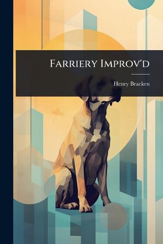 Cover image for Farriery Improv'd