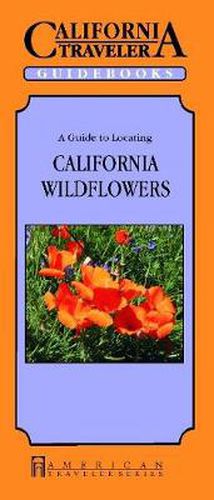 Cover image for A Guide to Locating California Wildflowers