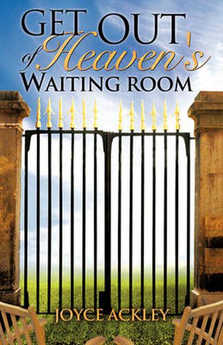 Cover image for Get Out of Heaven's Waiting Room