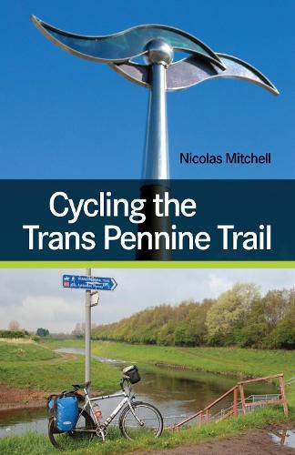 Cover image for Cycling the Trans Pennine Trail