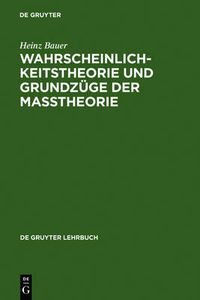 Cover image for Wahrscheinlichkeitstheorie Und Grundzuge Der Masstheorie