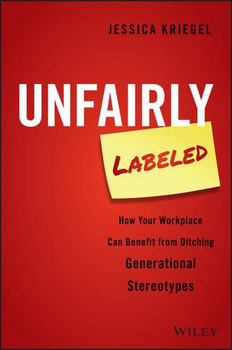 Cover image for Unfairly Labeled: How Your Workplace Can Benefit From Ditching Generational Stereotypes