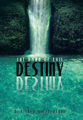 Cover image for Destiny: The Dawn of Evil