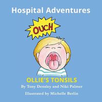 Cover image for Ollie's Tonsils: Hospital Adventures