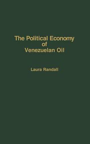 Cover image for The Political Economy of Venezuelan Oil