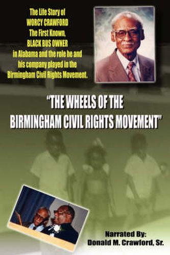 Cover image for The Wheels Of The Birmingham Civil Rights Movement