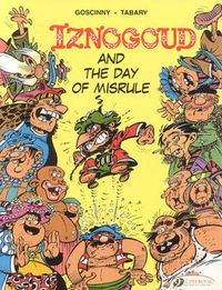 Cover image for Iznogoud 3 - Iznogoud and the Day of Misrule