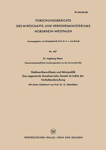 Cover image for Geldwertbewusstsein Und Munzpolitik Das Sogenannte Gresham'sche Gesetz Im Lichte Der Verhaltensforschung