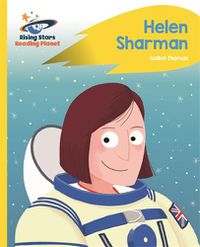 Cover image for Reading Planet - Helen Sharman - Yellow: Rocket Phonics