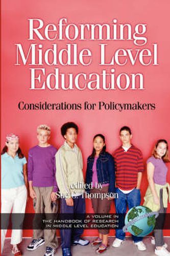 Reforming Middle Level Education: Considerations for Policymakers