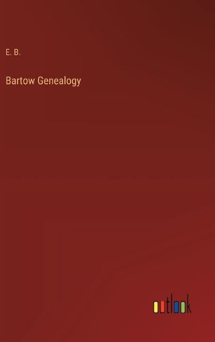 Cover image for Bartow Genealogy