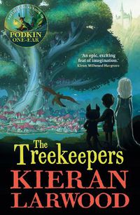 Cover image for The Treekeepers: BLUE PETER BOOK AWARD-WINNING AUTHOR