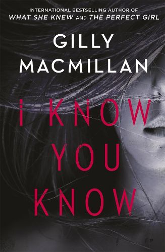 I Know You Know: A shocking, twisty mystery from the author of THE NANNY