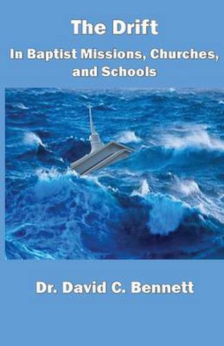 Cover image for The Drift in Baptist Missions, Churches, and Schools