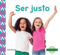 Cover image for Ser Justo / Fairness