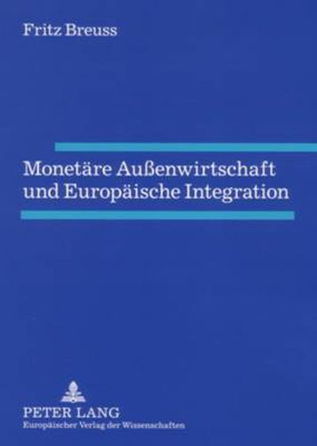 Cover image for Monetaere Aussenwirtschaft Und Europaeische Integration