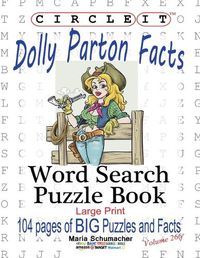 Cover image for Circle It, Dolly Parton Facts, Word Search, Puzzle Book