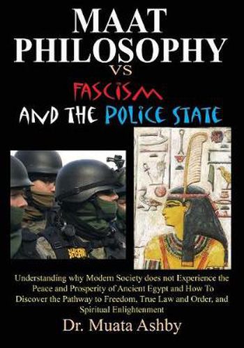 Cover image for Maat Philosophy in Government Versus Fascism and the Police State