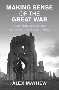 Cover image for Making Sense of the Great War