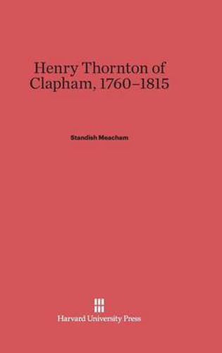 Henry Thornton of Clapham, 1760-1815