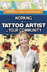 Cover image for Working as a Tattoo Artist in Your Community