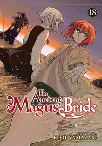 Cover image for The Ancient Magus' Bride Vol. 18