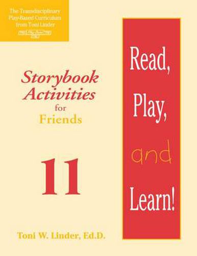 Cover image for Read, Play, and Learn! Module 11: Storybook Activities for Friends