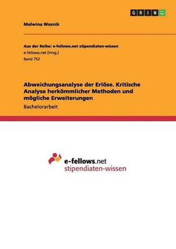 Cover image for Abweichungsanalyse der Erloese. Kritische Analyse herkoemmlicher Methoden und moegliche Erweiterungen