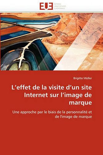 Cover image for L'Effet de La Visite D'Un Site Internet Sur L'Image de Marque