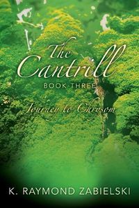 Cover image for The Cantrill Book Three: Journey to Chrysom