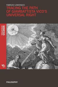 Cover image for Tracing the Path of Giambattista Vico's Universal Right