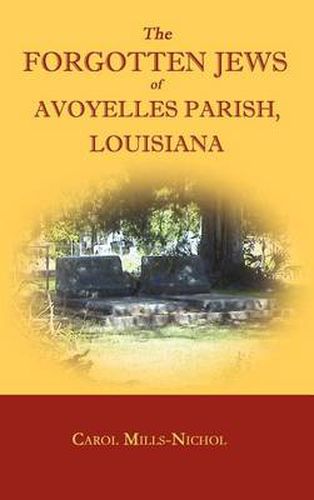 Cover image for The Forgotten Jews of Avoyelles Parish, Louisiana