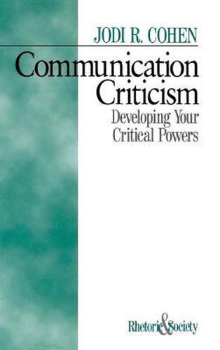 Communication Criticism: Developing Your Critical Powers