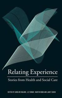 Cover image for Relating Experience: Stories from Health and Social Care