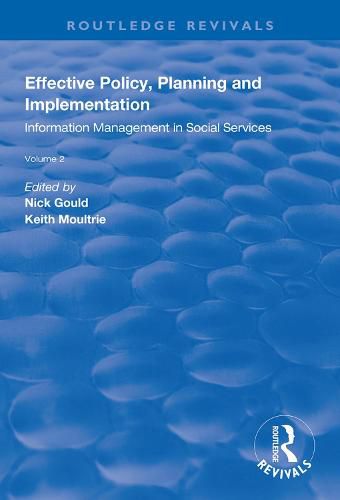 Cover image for Effective Policy, Planning and Implementation: Information Management in Social Services, Volume 2