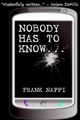 Cover image for Nobody Has to Know