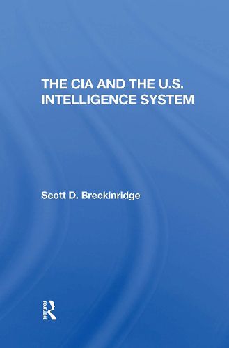 The Cia And The U.s. Intelligence System