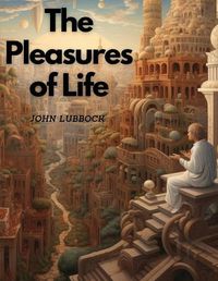 Cover image for The Pleasures of Life