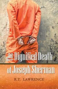 Cover image for The Dignified Death of Joseph Sherman