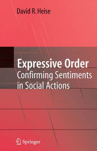 Cover image for Expressive Order: Confirming Sentiments in Social Actions